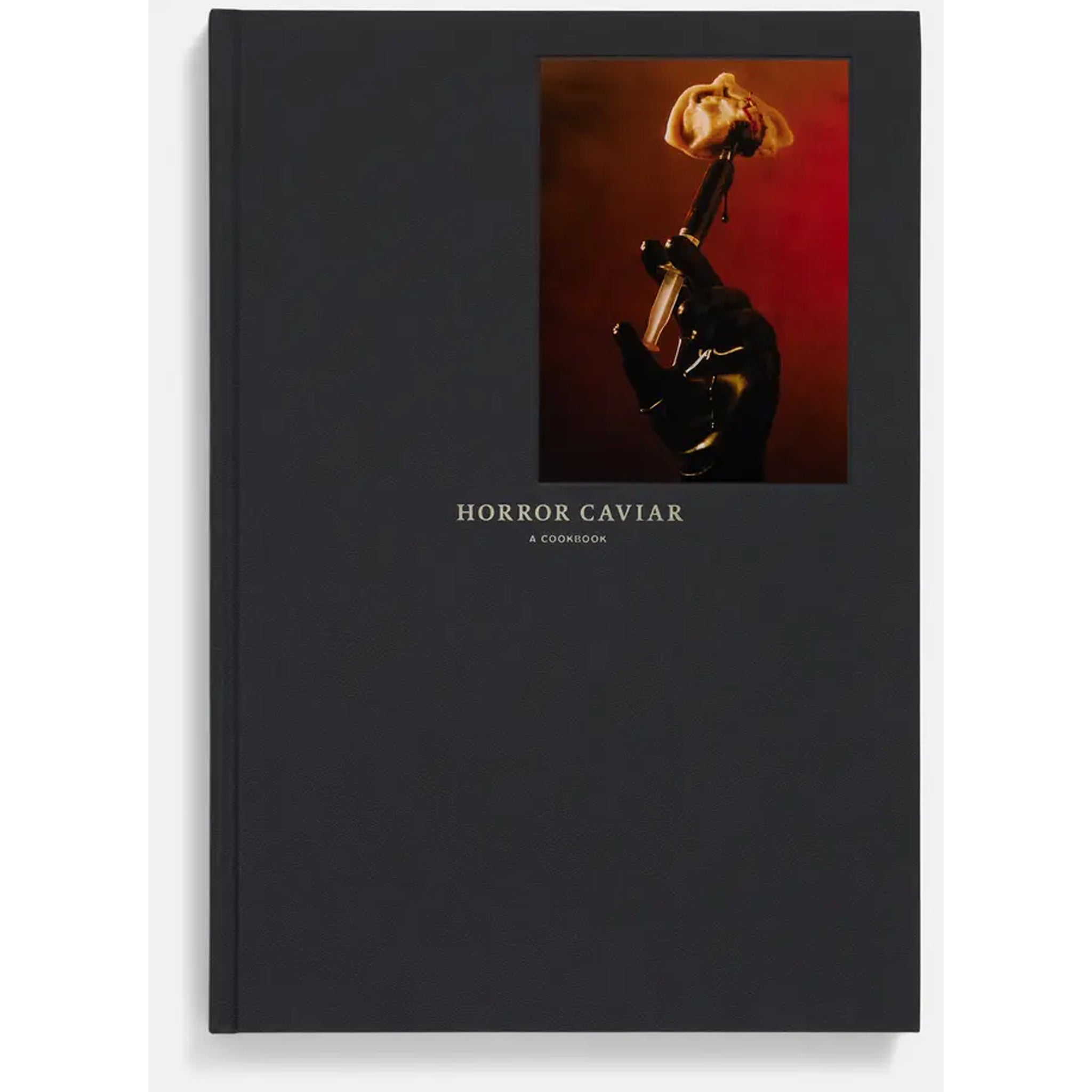 HORROR CAVIAR: A COOKBOOK