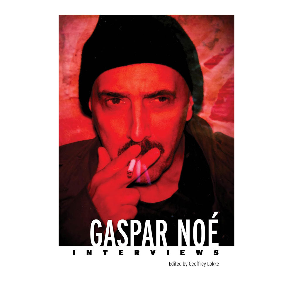 GASPAR NOE:INTERVIEWS