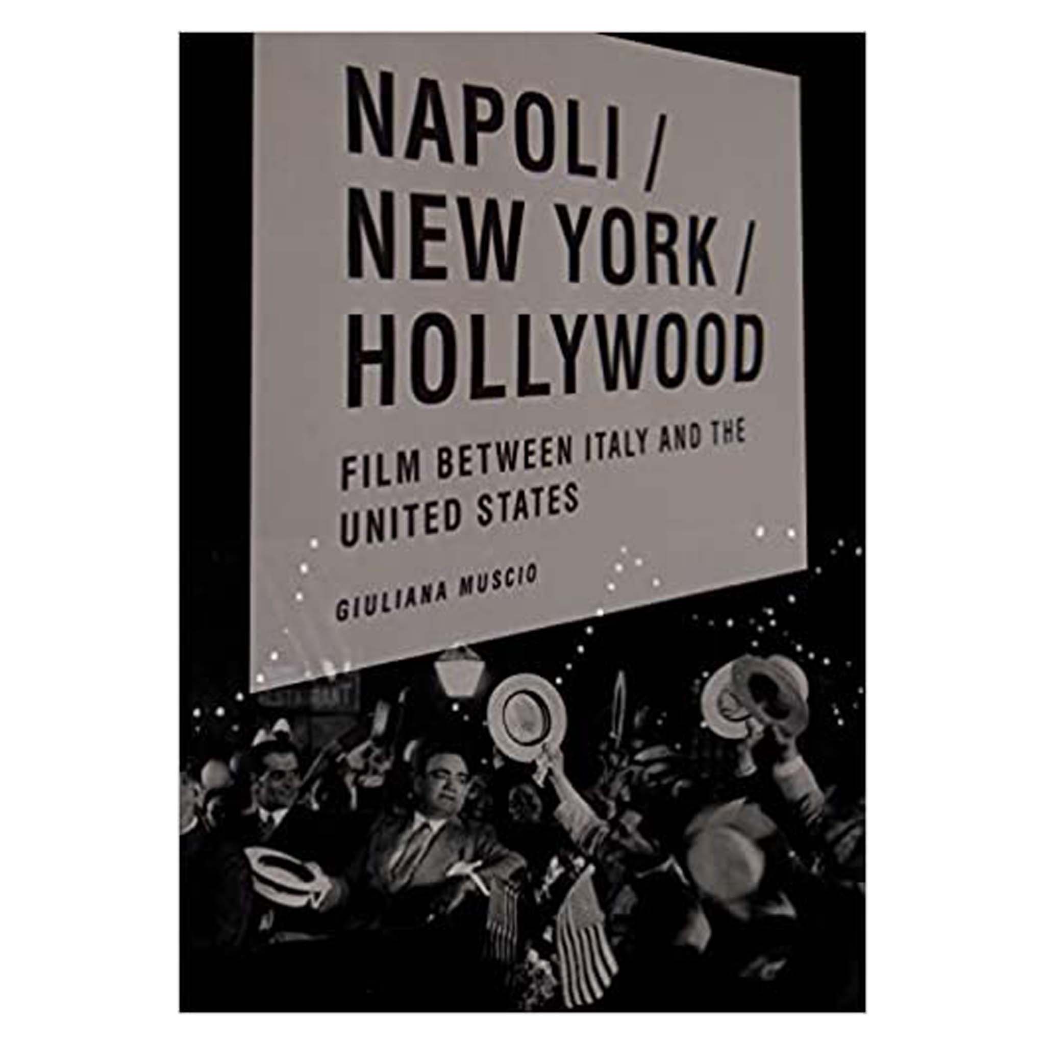 Book cover with text 'Napoli / New York / Hollywood' and a black and white photo of people at an event.