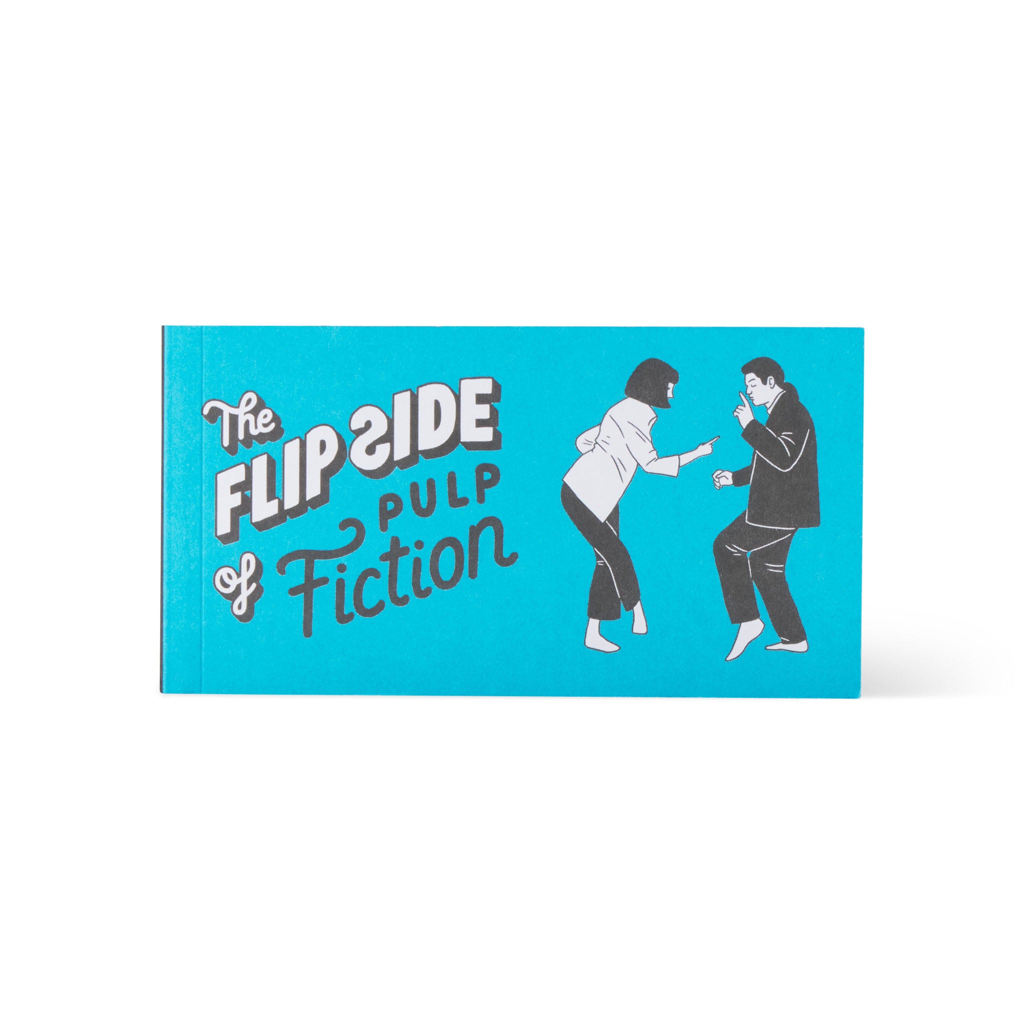 THE FLIP SIDE OF PULP FICTION