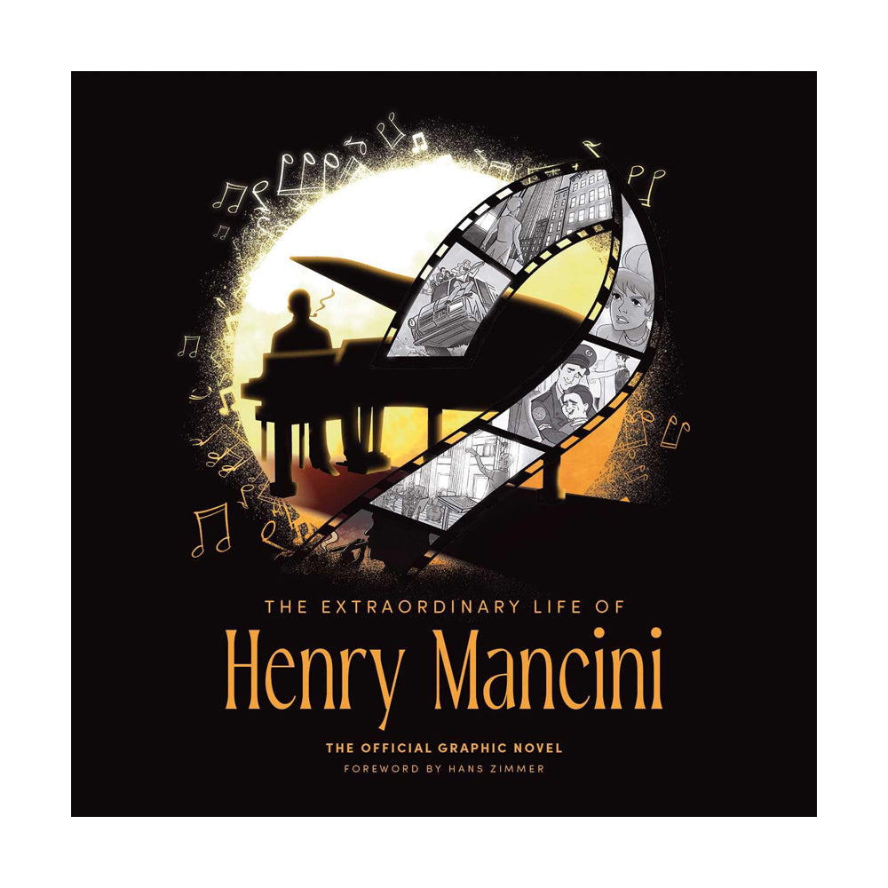 THE EXTRAORDINARY LIFE OF HENRY MANCINI: OFFICIAL GRAPHIC NOVEL