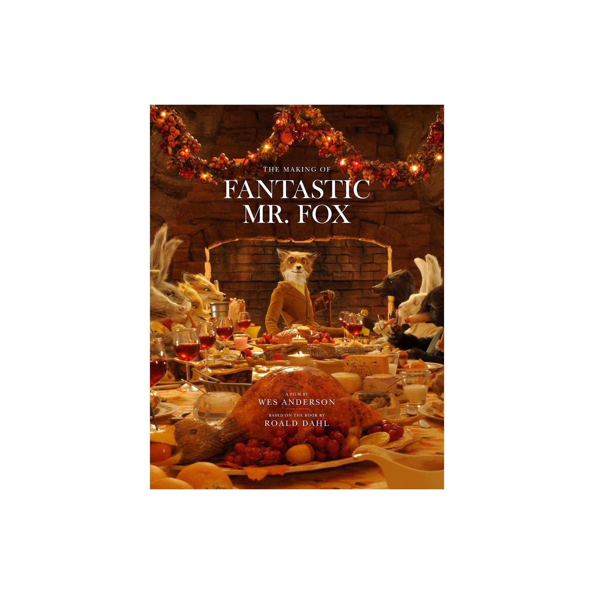 Book cover of 'The Making of Fantastic Mr. Fox' with a fox character at a table.