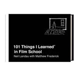 Book cover of '101 Things I Learned in Film School' with a black background and white text.