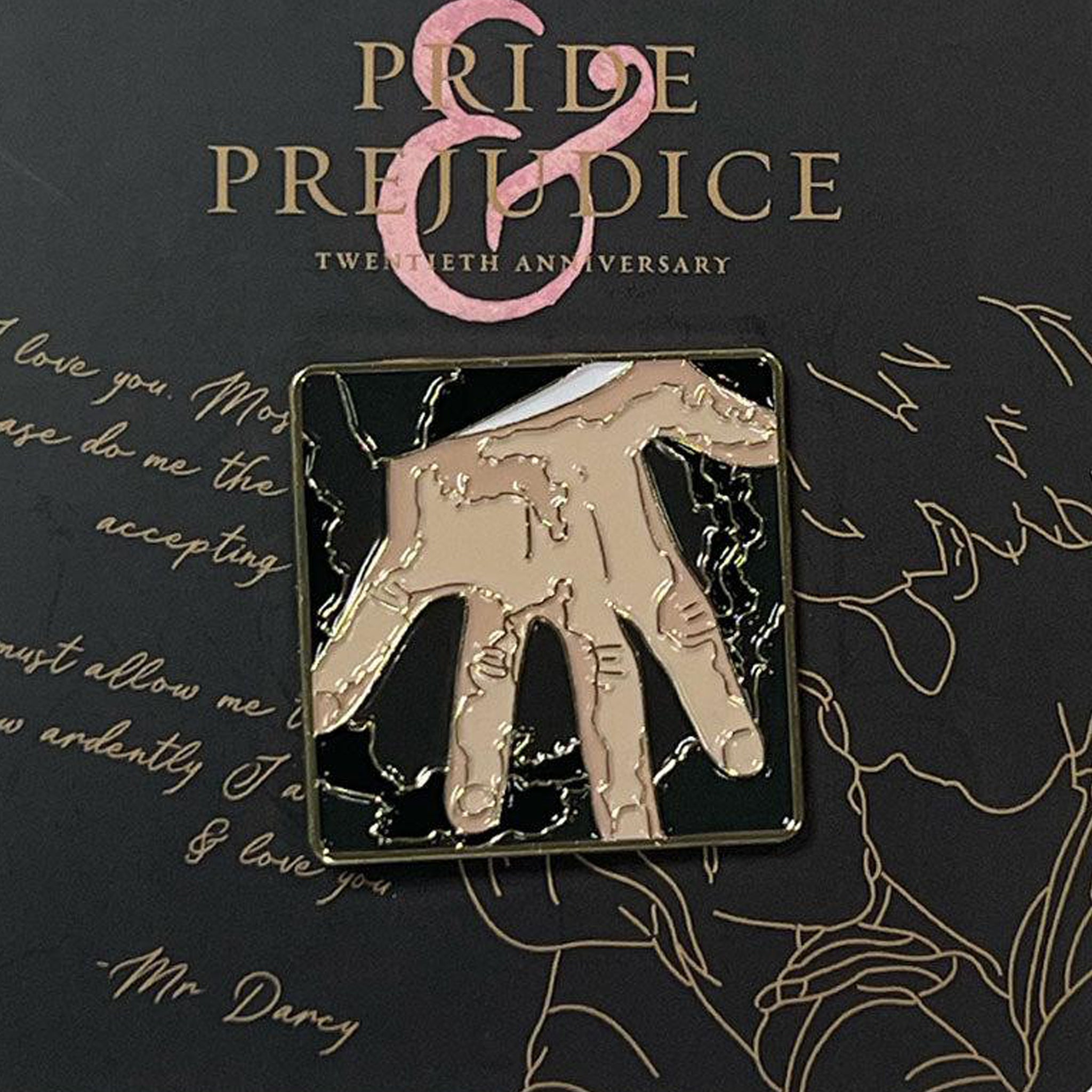Pride & Prejudice Mr. Darcy Hand-Flex Pin Wear Mr. Darcy's signature gesture Celebrate the 20th anniversary of the Oscar-nominated film Pride & Prejudice (2005).