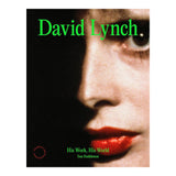 DAVID LYNCH: HIS WORK, HIS WORLD