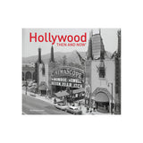HOLLYWOOD THEN AND NOW