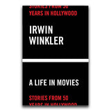 A LIFE IN MOVIES: STORIES FROM 50 YEARS IN HOLLYWOOD