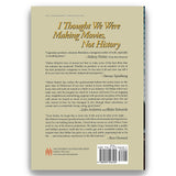 I THOUGHT WE WERE MAKING MOVIE, NOT HISTORY