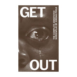GET OUT