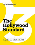 THE HOLLYWOOD STANDARD: THE COMPLETE AND AUTHORITATIVE GUIDE TO SCRIPT FORMAT AND STYLE (3RD ED)