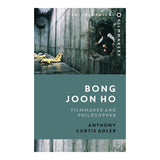 BONG JOON HO: PHILOSOPHER AND FILMMAKER