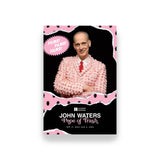 Promotional poster for John Waters featuring a person in a pink textured outfit with black and white polka dot border.