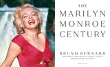 The Marilyn Monroe Century - From Norma Jeane to Icon—A Story in Photographs (Hardback)