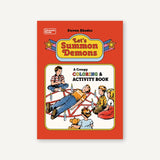 Let's Summon Demons A Creepy Coloring and Activity Book