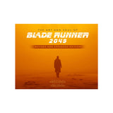 THE ART AND SOUL OF BLADE RUNNER 2049- REVISED AND EXPANDED EDITION