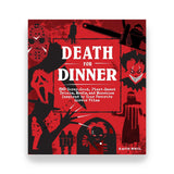 DEATH FOR DINNER COOKBOOK