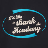 I'D LIKE TO THANK THE ACADEMY CREWNECK SWEATSHIRT