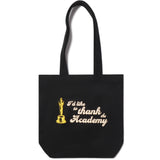 I'd like to thank the Academy Tote Bag