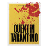 QUENTIN TARANTINO: THE COMPLETE UNOFFICIAL GUIDE