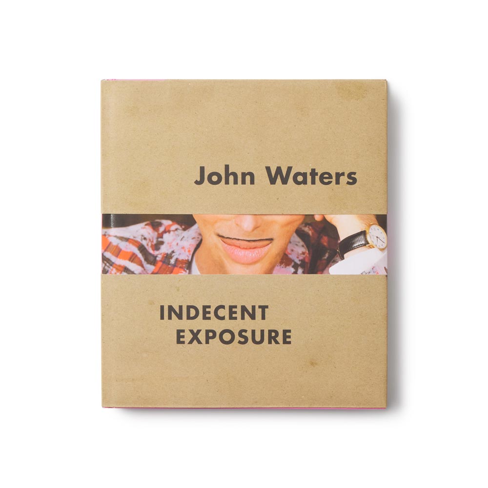JOHN WATERS: INDECENT EXPOSURE