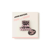 JOHN WATERS TITLE CARD PIN