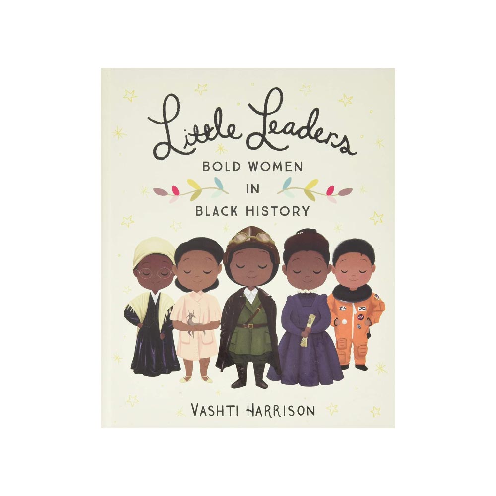LITTLE LEGENDS: BOLD WOMEN IN BLACK HISTORY