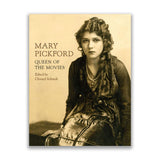 MARY PICKFORD:QUEEN OF THE MOVIES