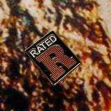 RATED R ENAMEL PIN