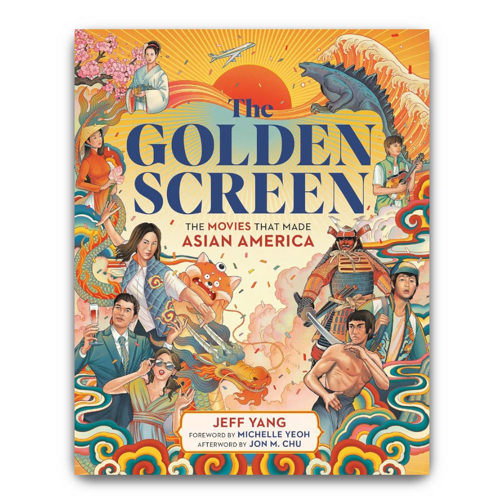 THE GOLDEN SCREEN: THE MOVIES THAT MADE ASIAN AMERICA