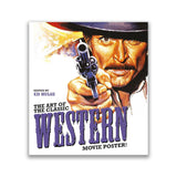 THE ART OF THE CLASSIC WESTERN MOVIE POSTER