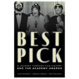 PAPERBACK BEST PICK: A JOURNEY THROUGH FILM HISTORY AND THE ACADEMY AWARDS