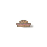 LOUIS ITALIAN-AMERICAN RESTAURANT ENAMEL PIN