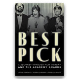 BEST PICK: A JOURNEY THROUGH FILM HISTORY AND THE ACADEMY AWARDS
