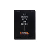HE SLEEPS WITH THE FISHES MAGNET