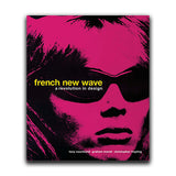 FRENCH NEW WAVE: A REVOLUTION IN DESIGN