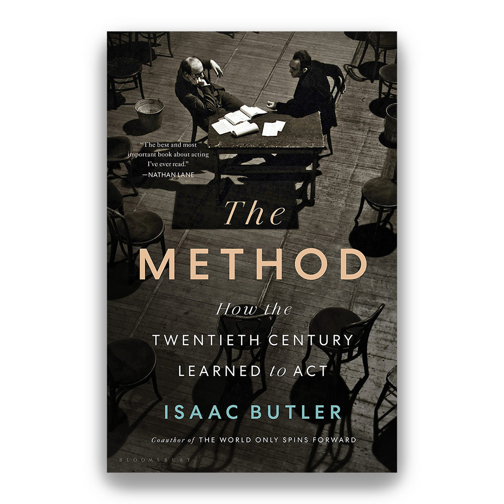 THE METHOD: HOW THE TWENTIETH CENTURY LEARNED TO ACT